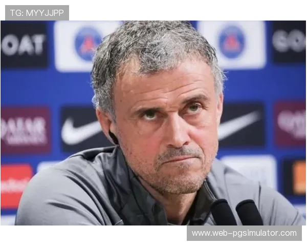 恩里克详解战术革新：借鉴里昂开球思路，看台指挥优化全局视野